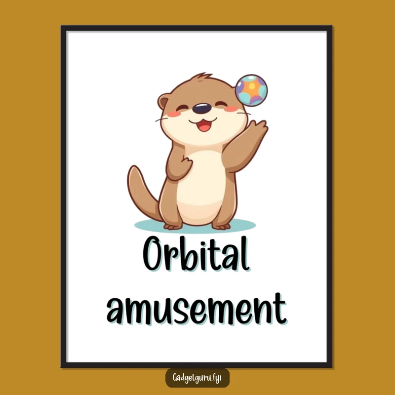 Funny Otter Orb Toss Poster: Whimsical Digital Art for Your Wall Gift