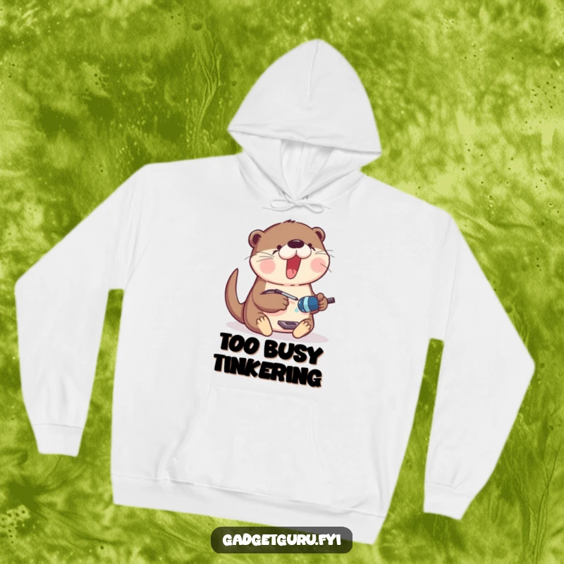 Funny Hoodie featuring an excited otter diligently working on a gadget with a tiny soldering iron, ready to innovate.