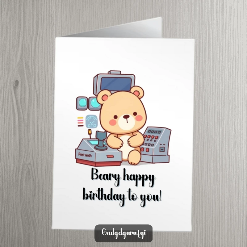 Funny Free Printable Birthday Card: Small bear intensely operates complex blinking control panel, celebrating a birthday mission.