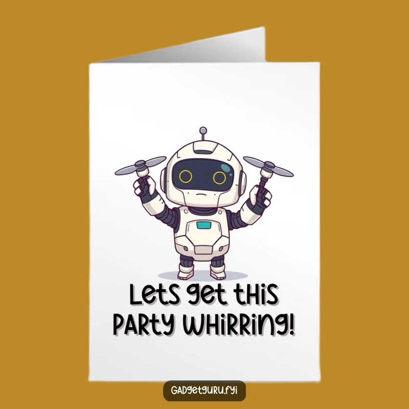 Free Printable Funny Birthday Card: Robot Drone Fun - Techy Downloadable Gift
