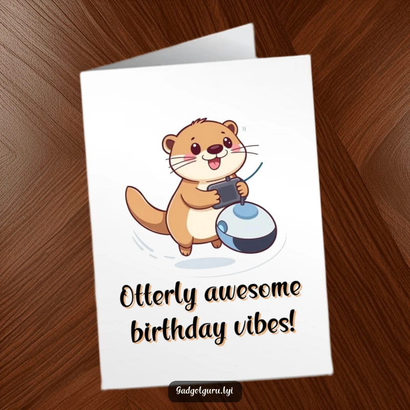 Funny Free Printable Birthday Card: Playful otter character gleefully zooming with a remote-controlled toy.
