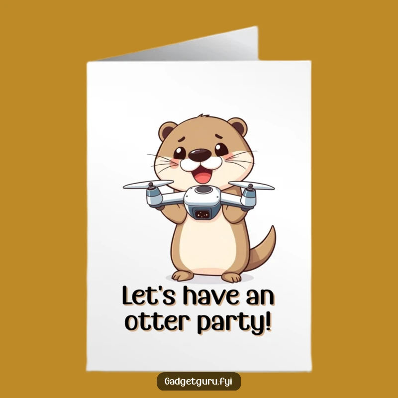 Free Printable Otter Drone Birthday Card: Flying Fun Downloadable Gift