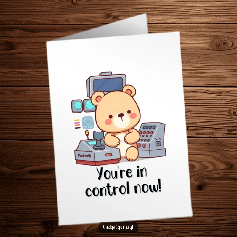Funny Free Printable Congratulations Card: Focused bear character expertly manipulates a blinking control panel, celebrating a major achievement.