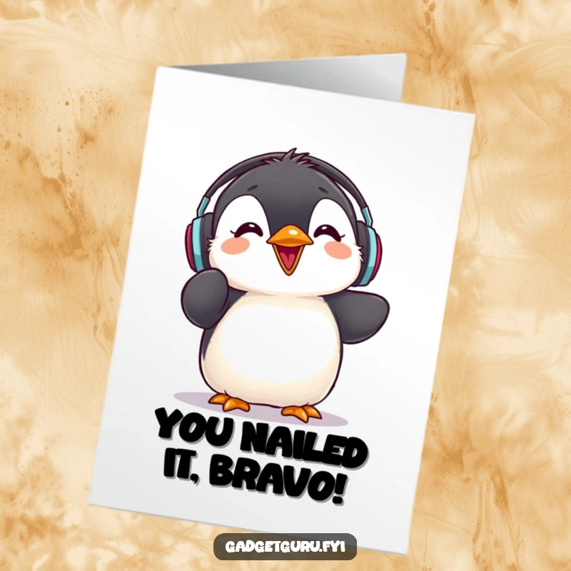 Funny Free Printable Congratulations Card: Penguin chick with headphones, enthusiastically giving a glowing review for a success.