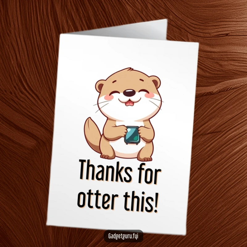 Funny free printable thank you card: a cheerful otter joyfully interacts with a tiny smartwatch, sending thanks humorously.